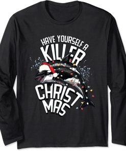 Have Yourself a Killer Christmas Killer Whale Orca Holiday Long Sleeve T-Shirt